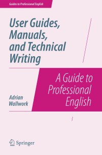 Cover image: User Guides, Manuals, and Technical Writing 9781493906406