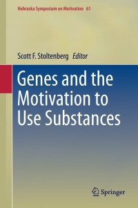 Cover image: Genes and the Motivation to Use Substances 9781493906529
