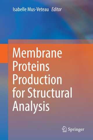Cover image: Membrane Proteins Production for Structural Analysis 9781493906611