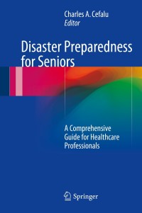 Cover image: Disaster Preparedness for Seniors 9781493906642