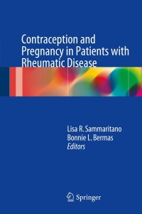 Cover image: Contraception and Pregnancy in Patients with Rheumatic Disease 9781493906727