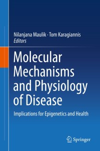 Omslagafbeelding: Molecular mechanisms and physiology of disease 9781493907052