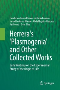 صورة الغلاف: Herrera's 'Plasmogenia' and Other Collected Works 9781493907359