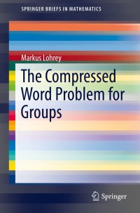 Imagen de portada: The Compressed Word Problem for Groups 9781493907472