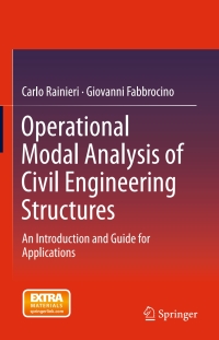 Cover image: Operational Modal Analysis of Civil Engineering Structures 9781493907663