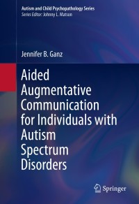 Titelbild: Aided Augmentative Communication for Individuals with Autism Spectrum Disorders 9781493908134