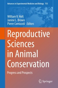 Cover image: Reproductive Sciences in Animal Conservation 9781493908196