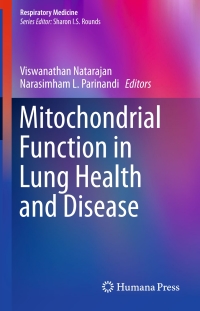 صورة الغلاف: Mitochondrial Function in Lung Health and Disease 9781493908288