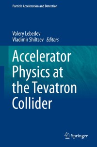 Cover image: Accelerator Physics at the Tevatron Collider 9781493908844
