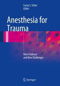 Immagine di copertina: Anesthesia for Trauma 9781493909087