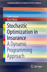 Cover image: Stochastic Optimization in Insurance 9781493909940