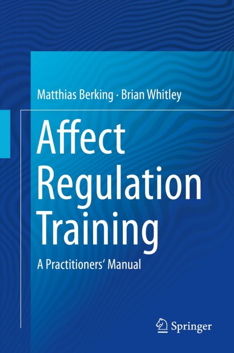 Affect Regulation Training: A Practitioners' Manual - FULL INSTANT DOWNLOAD | PDF DOCX EPUB