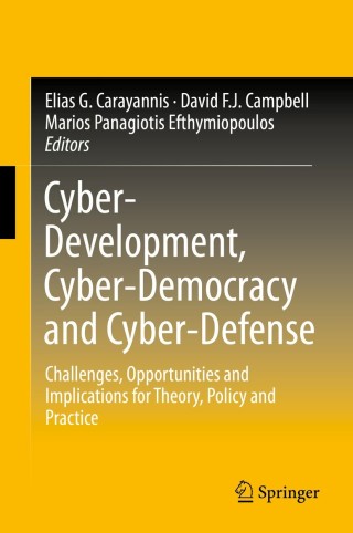 表紙画像: Cyber-Development, Cyber-Democracy and Cyber-Defense 9781493910274