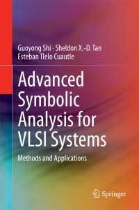 Cover image: Advanced Symbolic Analysis for VLSI Systems 9781493911028