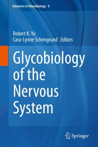 Cover image: Glycobiology of the Nervous System 9781493911530