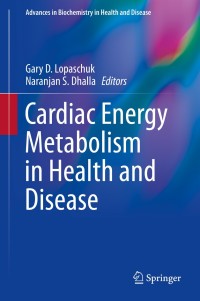 Cover image: Cardiac Energy Metabolism in Health and Disease 9781493912261