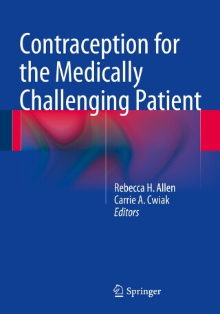 Cover image: Contraception for the Medically Challenging Patient 9781493912322