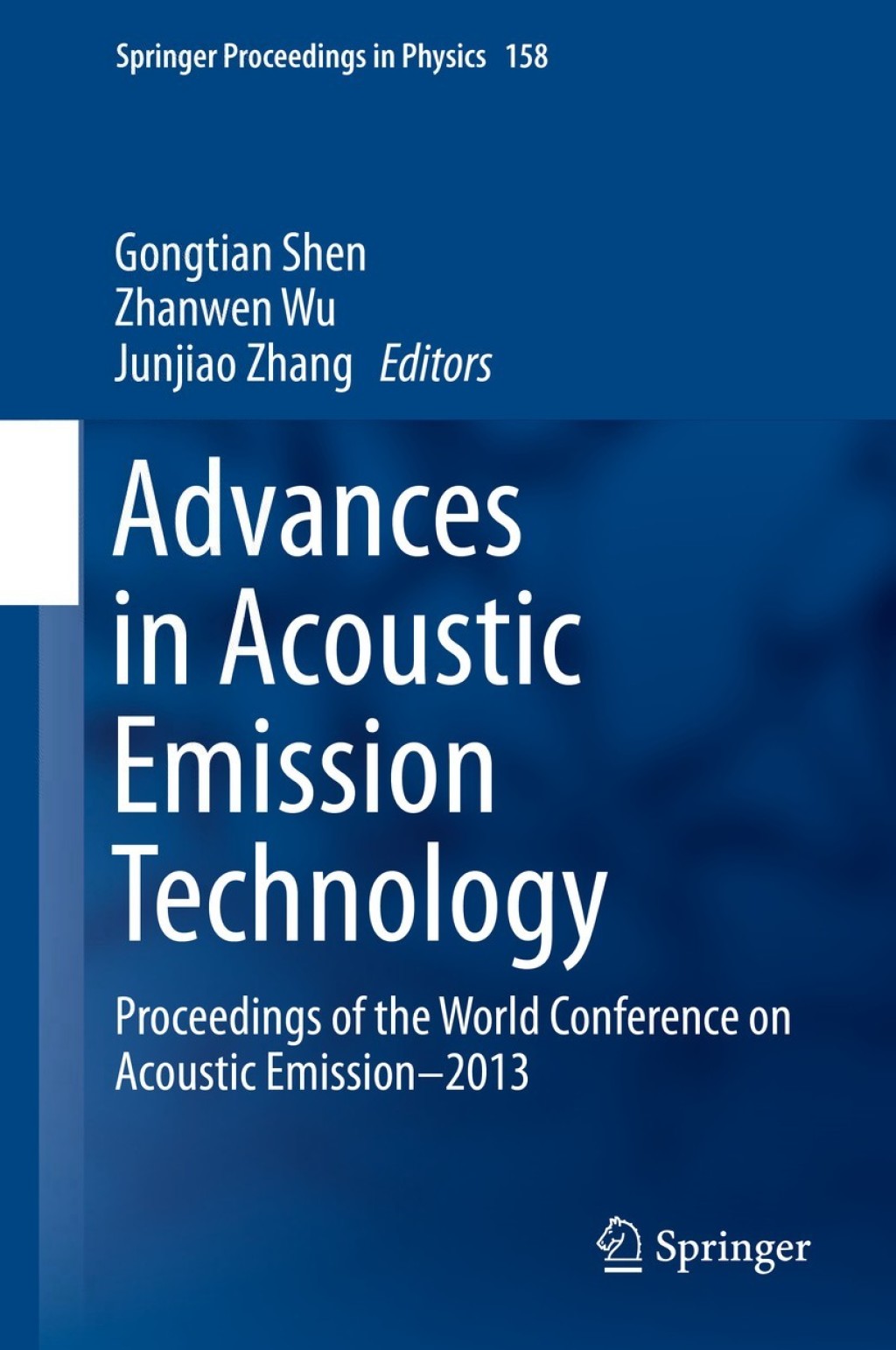 Advances in Acoustic Emission Technology Proceedings of the World Conference on Acoustic Emission–2013