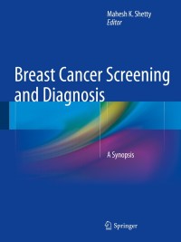 Immagine di copertina: Breast Cancer Screening and Diagnosis 9781493912667