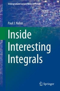 Cover image: Inside Interesting Integrals 9781493912766