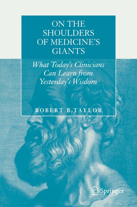 On the Shoulders of Medicine's Giants: What Today's Clinicians Can Learn from Yesterday's Wisdom - FULL INSTANT DOWNLOAD | PDF DOCX EPUB