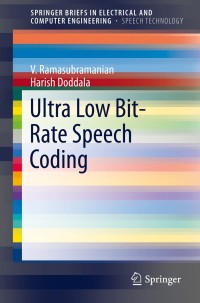 Titelbild: Ultra Low Bit-Rate Speech Coding 9781493913404