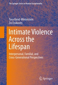 صورة الغلاف: Intimate Violence Across the Lifespan 9781493913534