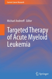 Imagen de portada: Targeted Therapy of Acute Myeloid Leukemia 9781493913923