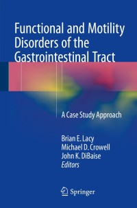 Cover image: Functional and Motility Disorders of the Gastrointestinal Tract 9781493914975