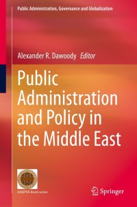 Cover image: Public Administration and Policy in the Middle East 9781493915521