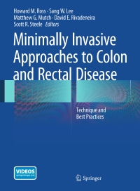 Cover image: Minimally Invasive Approaches to Colon and Rectal Disease 9781493915804
