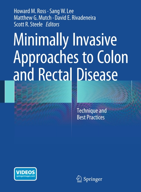 Minimally Invasive Approaches to Colon and Rectal Disease: Technique and Best Practices - FULL INSTANT DOWNLOAD | PDF DOCX EPUB