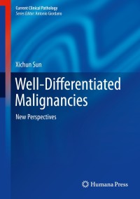 Titelbild: Well-Differentiated Malignancies 9781493916917