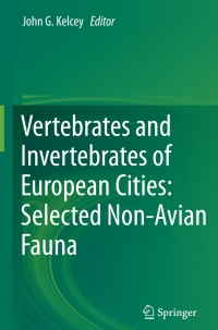 Imagen de portada: Vertebrates and Invertebrates of European Cities:Selected Non-Avian Fauna 9781493916979