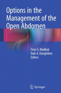 Cover image: Options in the Management of the Open Abdomen 9781493918263