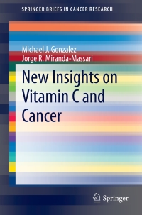 Cover image: New Insights on Vitamin C and Cancer 9781493918898