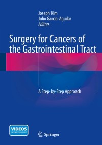 Cover image: Surgery for Cancers of the Gastrointestinal Tract 9781493918928