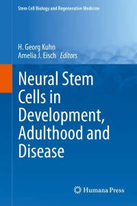Titelbild: Neural Stem Cells in Development, Adulthood and Disease 9781493919079