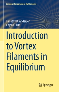 Cover image: Introduction to Vortex Filaments in Equilibrium 9781493919376