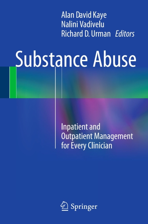 Substance Abuse: Inpatient and Outpatient Management for Every Clinician - FULL INSTANT DOWNLOAD | PDF DOCX EPUB