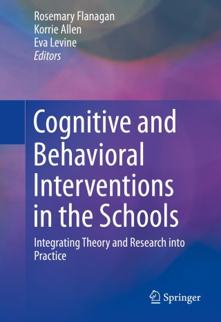 Cover image: Cognitive and Behavioral Interventions in the Schools 9781493919710