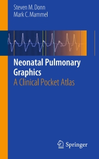 Imagen de portada: Neonatal Pulmonary Graphics 9781493920167