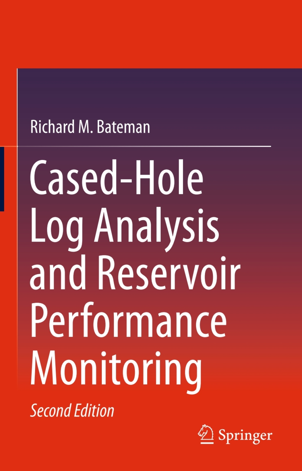 Cased-Hole Log Analysis and Reservoir Performance Monitoring 2nd Edition