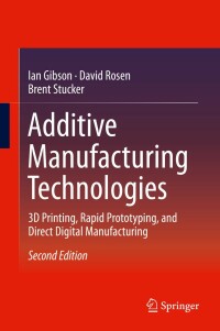 Cover image: Additive Manufacturing Technologies 2nd edition 9781493921126