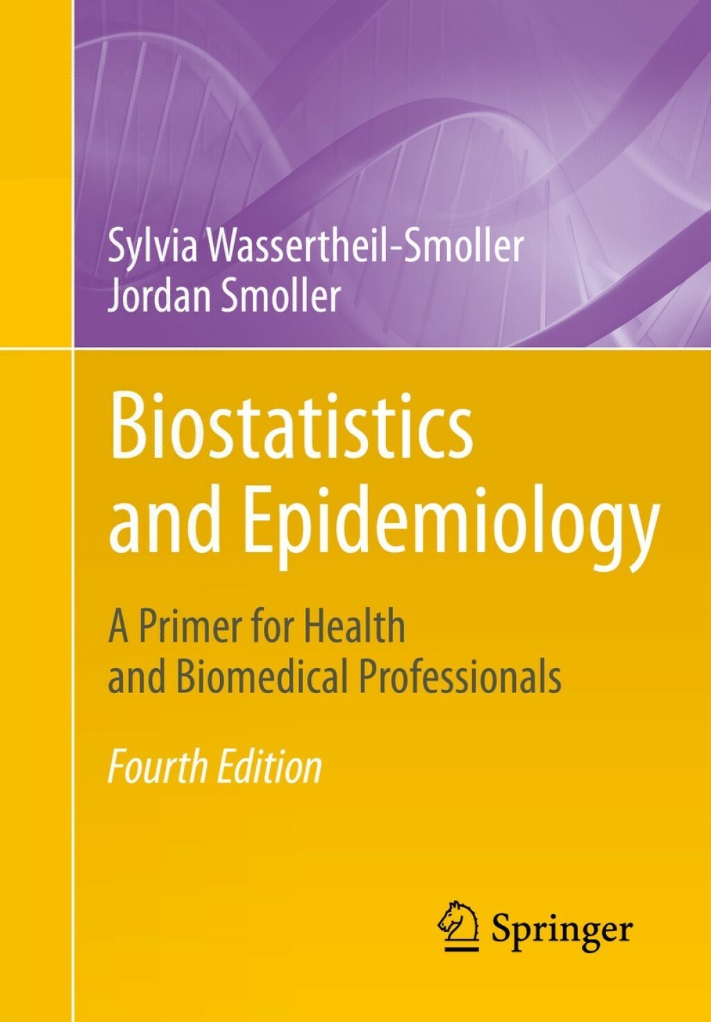 Biostatistics and Epidemiology A Primer for Health and Biomedical Professionals 4th Edition