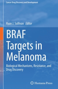 表紙画像: BRAF Targets in Melanoma 9781493921423