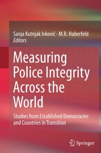 Cover image: Measuring Police Integrity Across the World 9781493922789