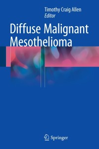 Imagen de portada: Diffuse Malignant Mesothelioma 9781493923731