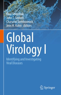 Cover image: Global Virology I - Identifying and Investigating Viral Diseases 9781493924097