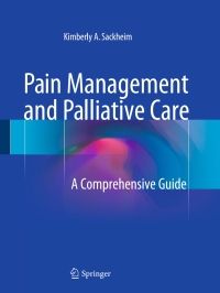 Cover image: Pain Management and Palliative Care 9781493924615